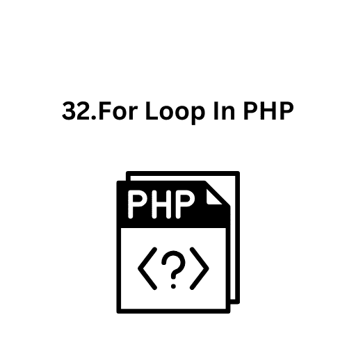 32.For Loop In PHP